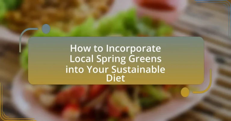 How to Incorporate Local Spring Greens into Your Sustainable Diet