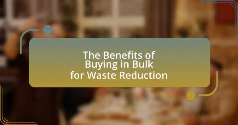 The Benefits of Buying in Bulk for Waste Reduction