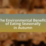 The Environmental Benefits of Eating Seasonally in Autumn