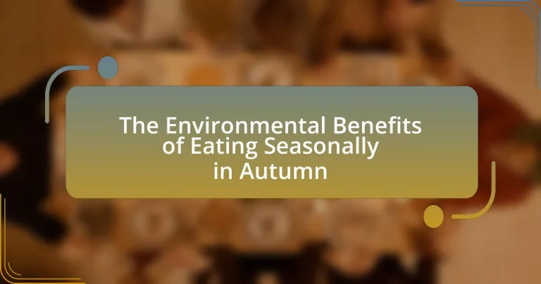 The Environmental Benefits of Eating Seasonally in Autumn