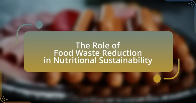 The Role of Food Waste Reduction in Nutritional Sustainability