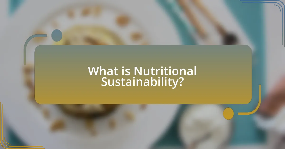 What is Nutritional Sustainability?